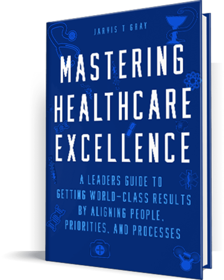 mastering healthcare excellence book